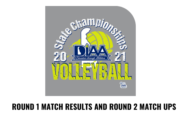 2021 DIAA Volleyball – Round One Results and Round 2 Schedule